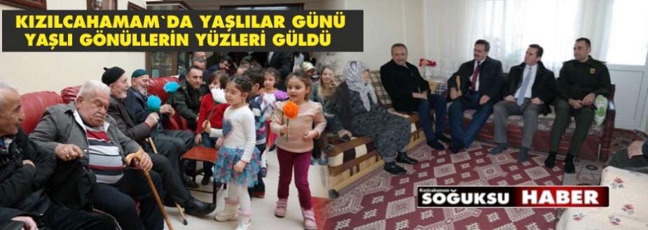 YAŞLILARIMIZA ÖZEL ZİYARET