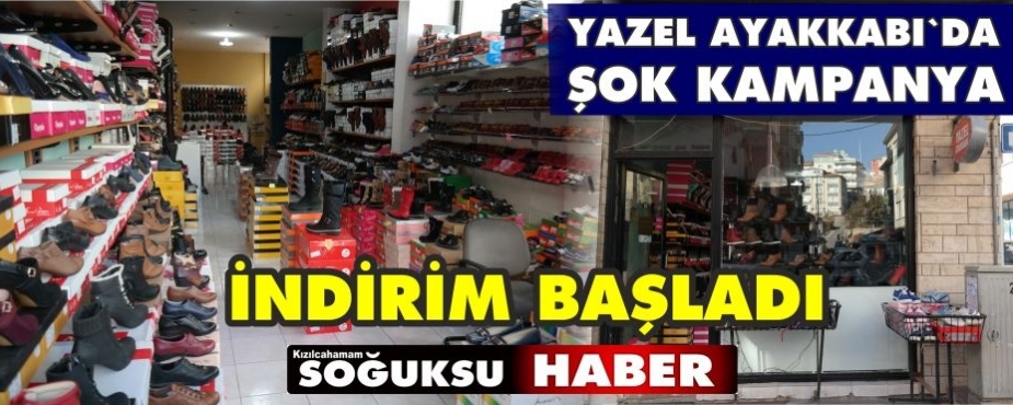 YAZEL AYAKKABIDA DEV KAMPANYA
