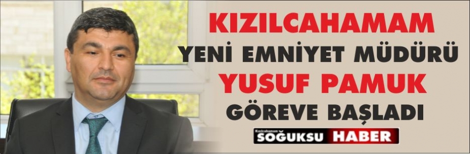 YENİ EMENİYET MÜDÜRÜ GÖREVE BAŞLADI