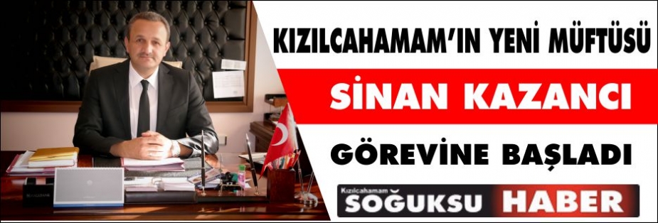 YENİ MÜFTÜ KAZANCI GÖREVİNE BAŞLADI