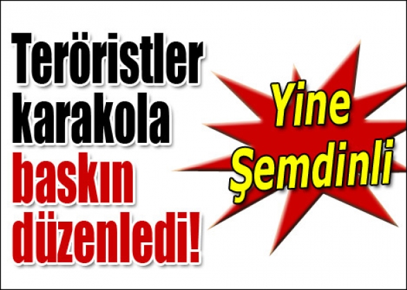 YİNE SALDIRDILAR