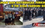 KIZILCAHAMAM BAYIRBUCAK TÜRKMENLERİNE YARDIMLARININ UĞURLADI