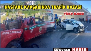 HASTANE KAVŞAĞINDA TRAFİK KAZASI