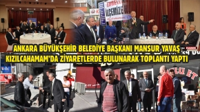 MANSUR YAVAŞ TOPLANTI