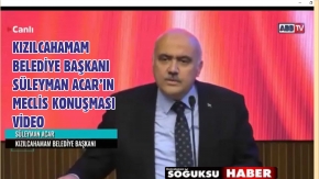 BAŞKAN SÜLEYMAN ACAR MECLİS KONUŞMASI