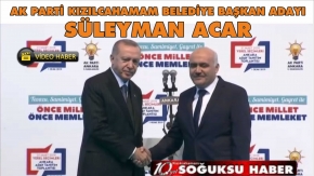 AK PARTİ BELEDİYE BAŞKAN ADAYI SÜLEYMAN ACAR OLDU