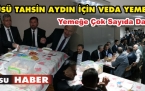 İLÇE MÜFTÜSÜ TAHSİN AYDIN İÇİN VEDA YEMEĞİ VERİLDİ